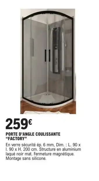 E.Leclerc Brico PORTE D'ANGLE COULISSANTE "FACTORY" offre