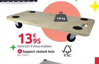 Mr Bricolage Support roulant bois offre