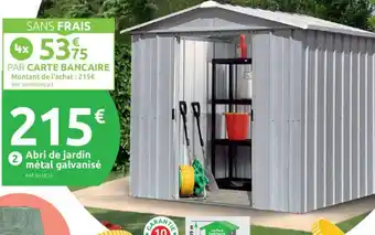 Mr Bricolage Abri de jardin métal galvanisé offre