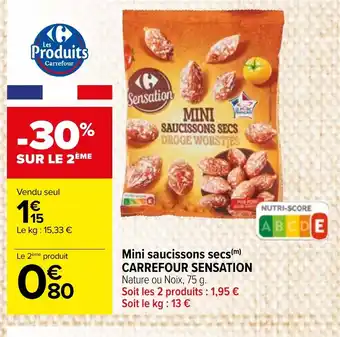 Carrefour Market Mini saucissons secs ARREFOUR SENSATION offre