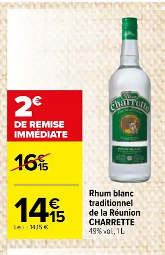 Carrefour Market Rhum blanc traditionnel de la Réunion CHARRETTE offre