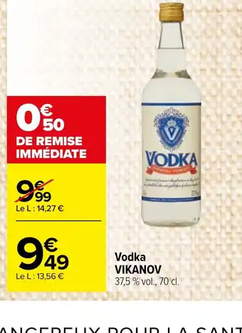Carrefour Market Vodka VIKANOV offre