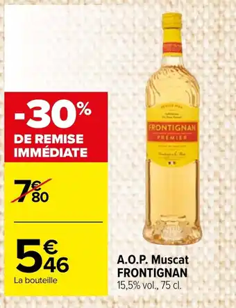 Carrefour Market A.O.P. Muscat FRONTIGNAN 15,5% vol., 75 cl. offre