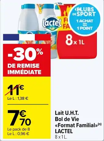 Carrefour Market Lait U.H.T. Bol de Vie <<Format Familial>>(n) LACTEL 8x1L. offre