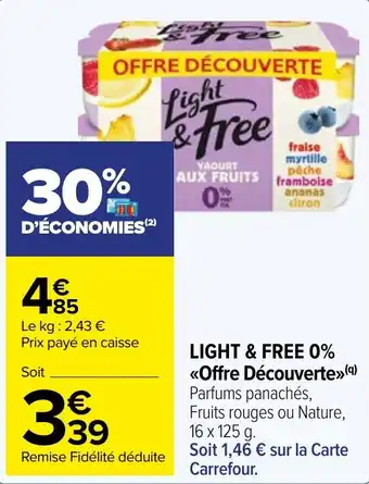 LIGHT & FREE 0% <<Offre Découverte»>(9) Parfums panachés, Fruits rouges ou Nature, 16 x 125 g.