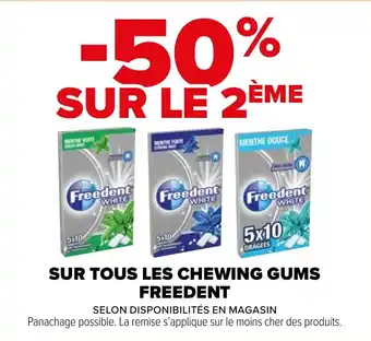 Carrefour Market SUR TOUS LES CHEWING GUMS FREEDENT offre