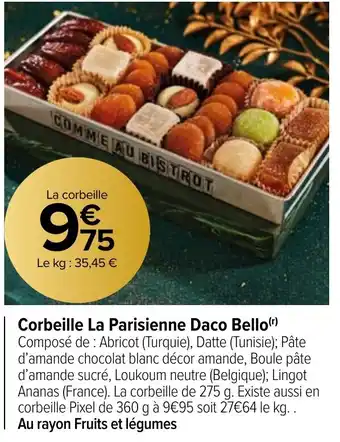 Carrefour Market Corbeille La Parisienne Daco Bello(r) offre