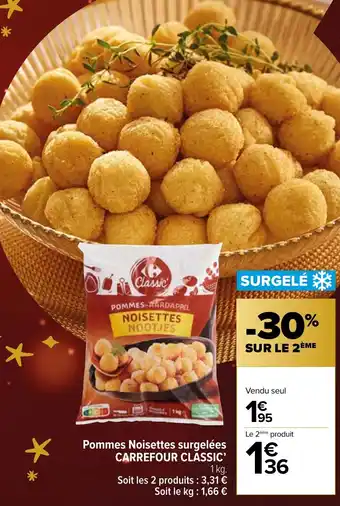 Carrefour Market Pommes Noisettes surgelées CARREFOUR CLASSIC' offre