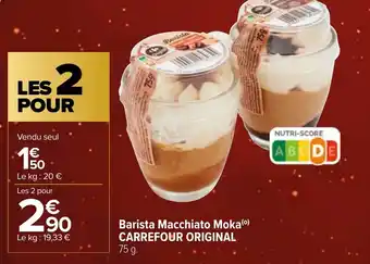 Carrefour Market Barista Macchiato Moka(⁰) CARREFOUR ORIGINAL 75 g. offre