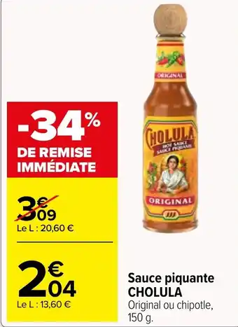Carrefour Market Sauce piquante CHOLULA Original ou chipotle, 150 g. offre