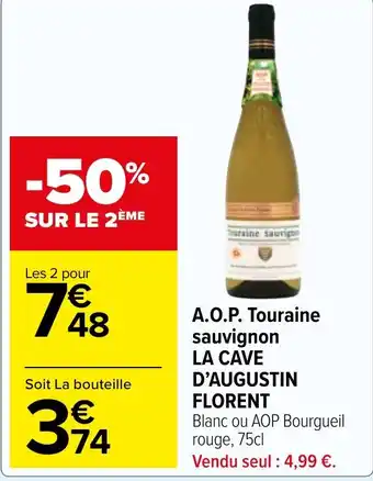 Carrefour Market A.O.P. Touraine sauvignon LA CAVE D'AUGUSTIN FLORENT offre