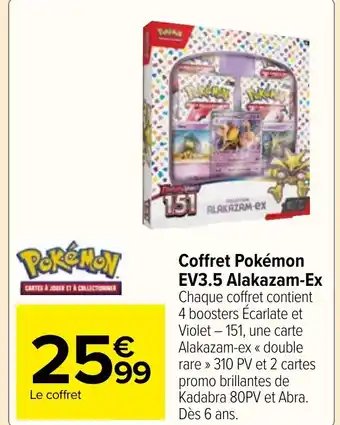 Carrefour Market Coffret Pokémon EV3.5 Alakazam-Ex offre