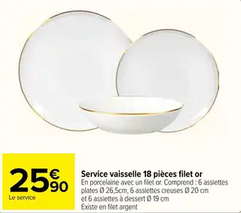 Carrefour Market Service vaisselle 18 pièces filet or offre