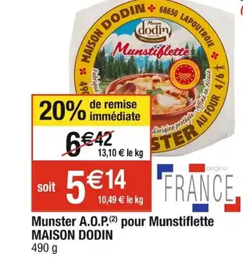Munster A.O.P.(2) pour Munstiflette MAISON DODIN