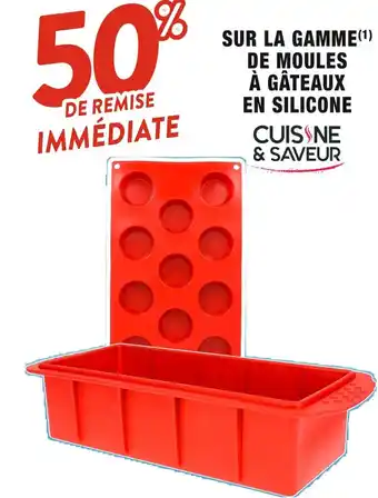 Cora x Carrefour SUR LA GAMME(¹) DE MOULES À GÂTEAUX EN SILICONE CUISINE & SAVEUR offre