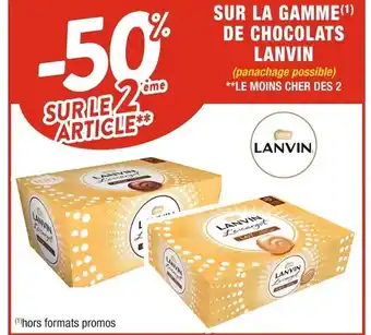 Cora x Carrefour SUR LA GAMME(¹) DE CHOCOLATS LANVIN offre
