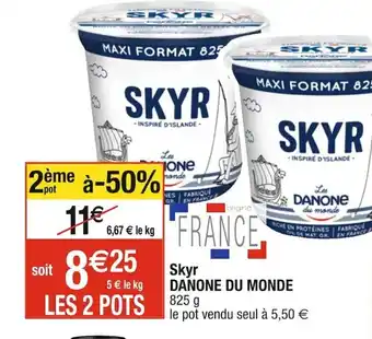 Cora x Carrefour Skyr DANONE DU MONDE 825 g offre