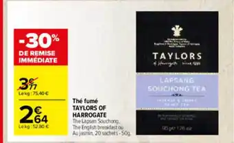 Carrefour Market Thé Fumé Taylors Of Harrogate offre