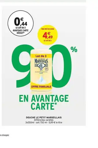 Intermarché Douche Le Petit Marseillais offre