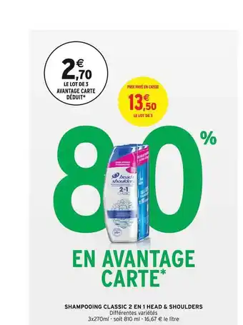 Intermarché Shampooing Classic 2 En 1 Head & Shoulders offre