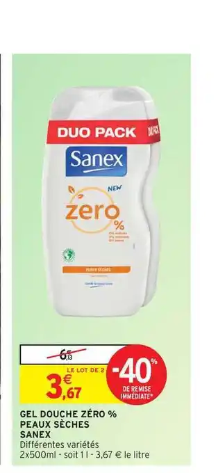 Intermarché Contact Gel Douche Zéro Peaux Sèches Sanex -40% De Remise Immédiate offre