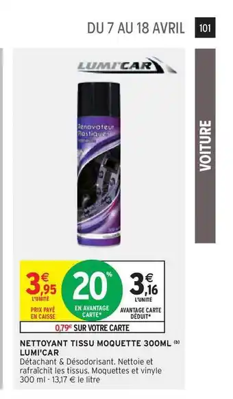 Intermarché Hyper Nettoyant Tissu Moquette 300ml Lumi'car offre