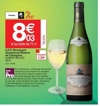 Promocash A.o.p. Bourgogne Chardonnay Réserve De L'orangerie Albert Bichot 2019 offre