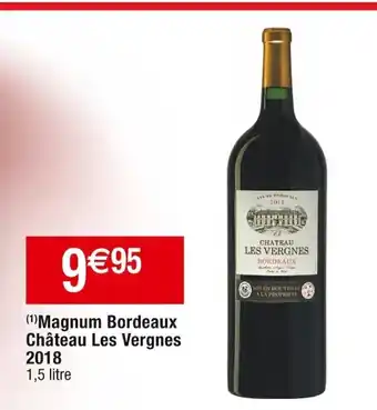 Cora x Carrefour Magnum Bordeaux Château Les Vergnes 2018 offre