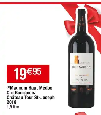 Cora x Carrefour Magnum Haut Médoc Cru Bourgeois Château Tour St-Joseph 2018 offre