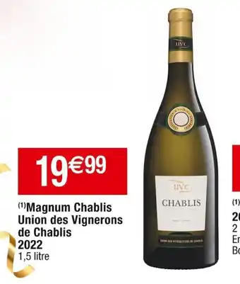 Cora x Carrefour Union des Vignerons Magnum Chablis offre