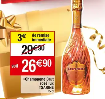 Cora x Carrefour rosé lux C TSARINE hampagne Brut offre