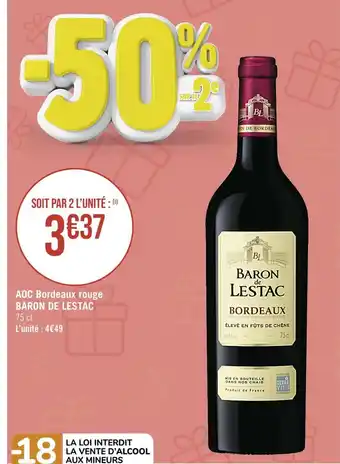 Casino Supermarchés Baron de lestac aoc bordeaux rouge offre