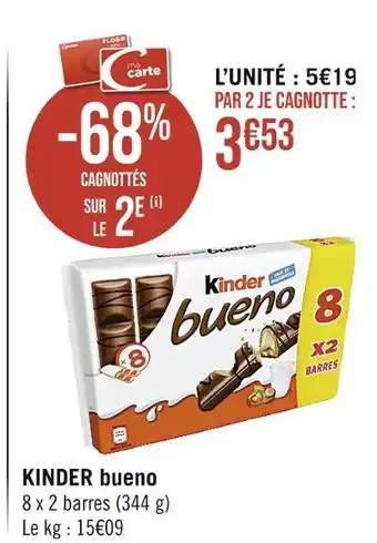 Casino Supermarchés Kinder kinder bueno offre