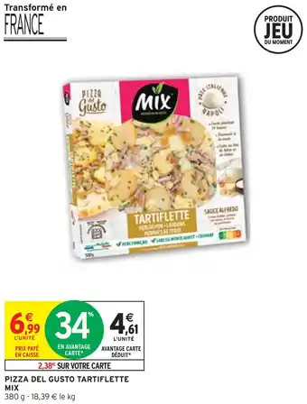 Intermarché Mix pizza del gusto tartiflette offre
