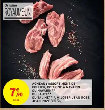 Intermarché Jean rozé agneau : assortiment de collier, poitrine à navarin ou navarin ou sauté ou tajine à mijoter offre