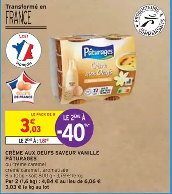 Intermarché Pâturages crème aux oeufs saveur vanille offre