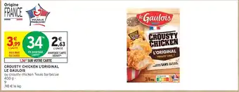 Intermarché Le gaulois crousty chicken l'original offre
