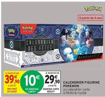 Intermarché Pokemon calendrier figurine pokemon offre