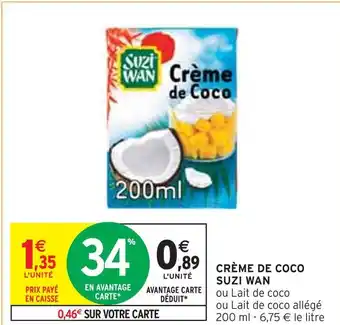 Intermarché Suzi wan crème de coco offre
