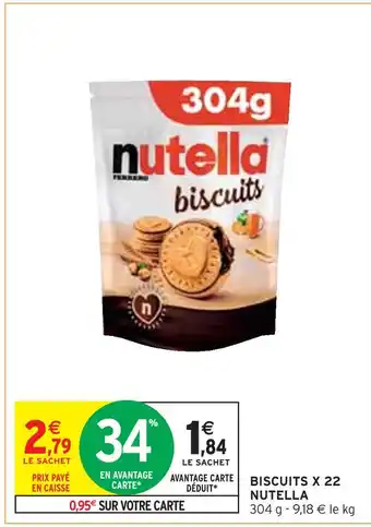 Intermarché Nutella biscuits x 22 offre
