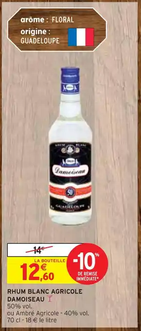 Intermarché Damoiseau rhum blanc agricole offre