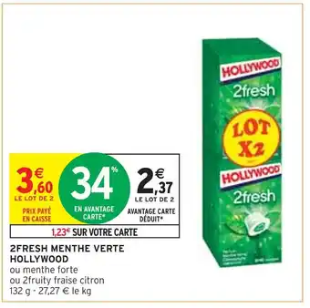 Intermarché Hollywood 2fresh menthe verte offre