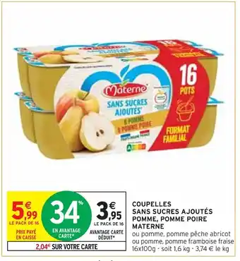 Intermarché Materne coupelles sans sucres ajoutés pomme, pomme poire offre