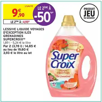 Intermarché Super croix lessive liquide voyages d’exception iles grenadines (b) offre