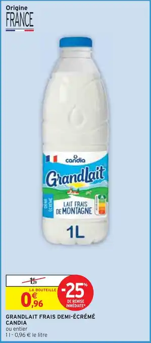 Intermarché Candia grandlait frais demi-écrémé offre