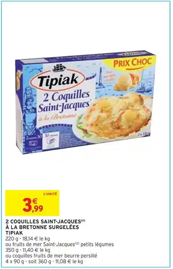 Intermarché Tipiak 2 coquilles saint-jacques à la bretonne surgelées offre