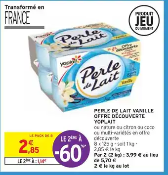 Intermarché Yoplait perle de lait vanille offre découverte offre