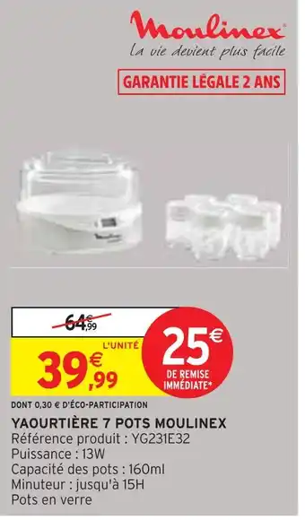 Intermarché Moulinex yaourtière 7 pots offre