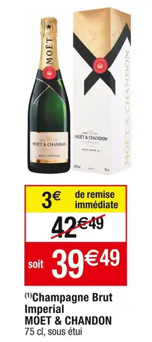 Cora x Carrefour Moet & chandon champagne brut imperial offre