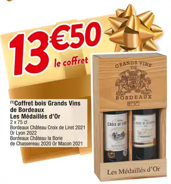 Cora x Carrefour Château croix de liret / château la borie de chassereau coffret bois grands vins de bordeauxles médaillés d’or offre